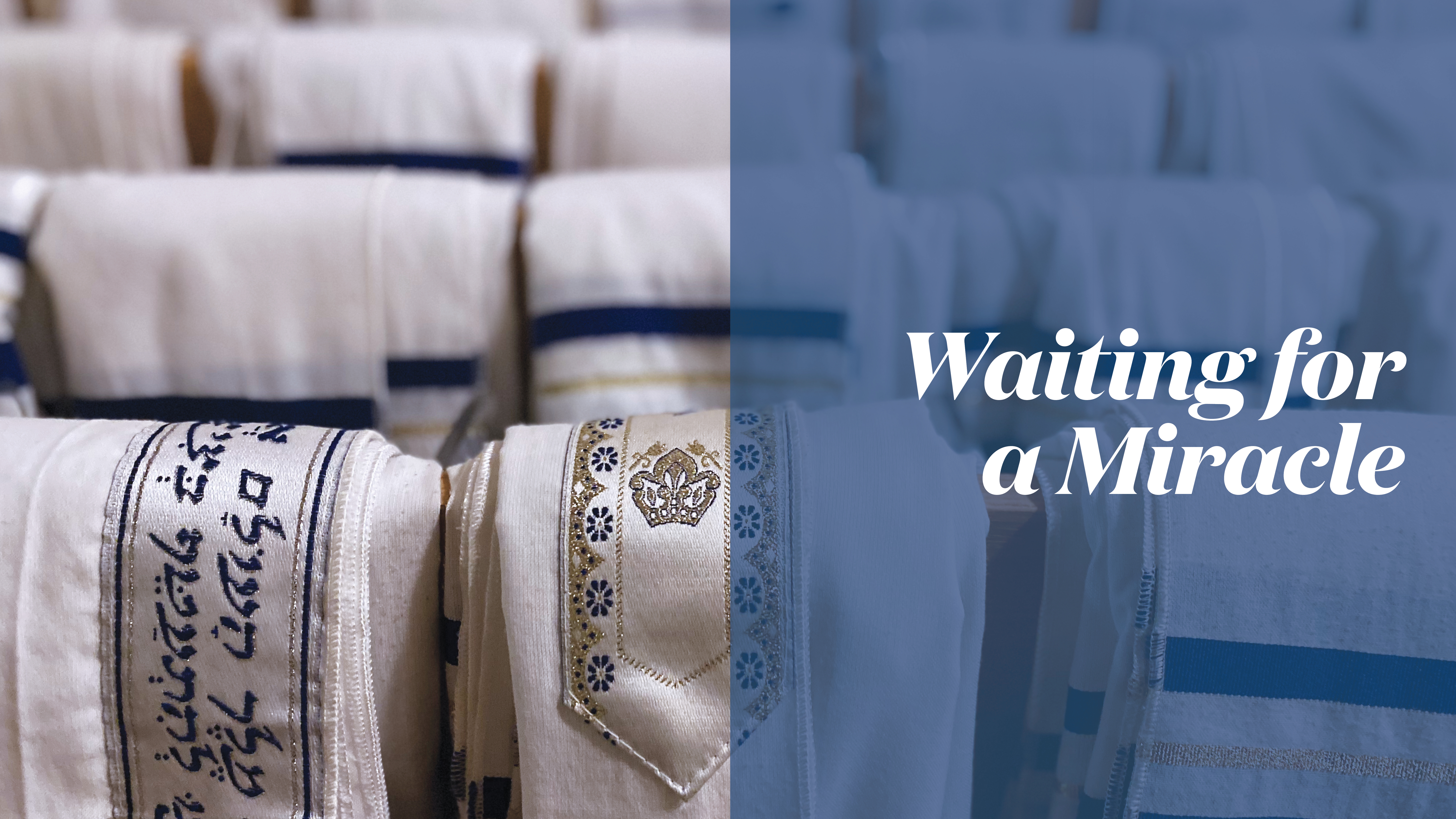 Waiting for a Miracle